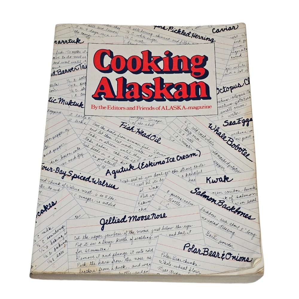 Vtg Cooking Alaskan Cookbook By Alaska Magazine 1984 2nd Printing Recipes Book
